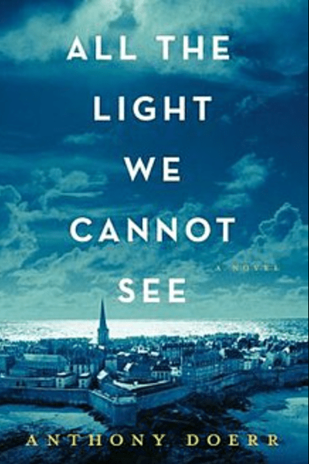 All The Light We Cannot See By Anthony Doerr